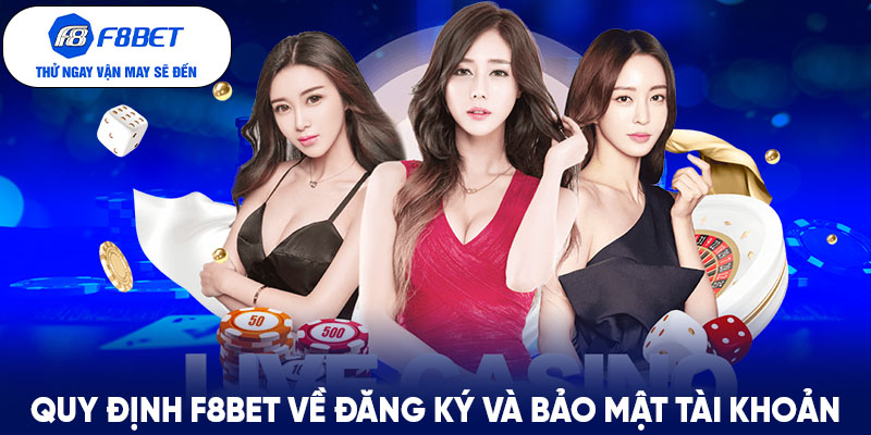 F8BET quy định bảo mật tài khoản