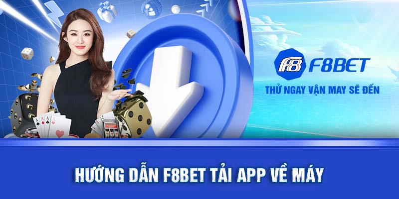 Hướng dẫn F8BET tải app về máy